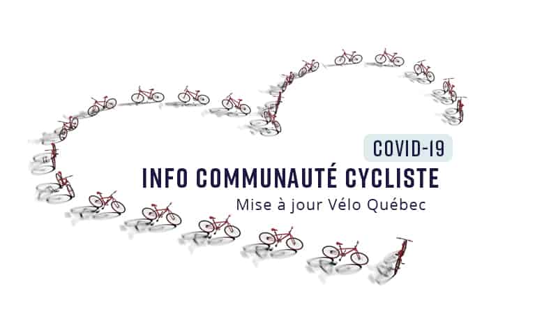 COVID-19 - INFO à la communauté cycliste
