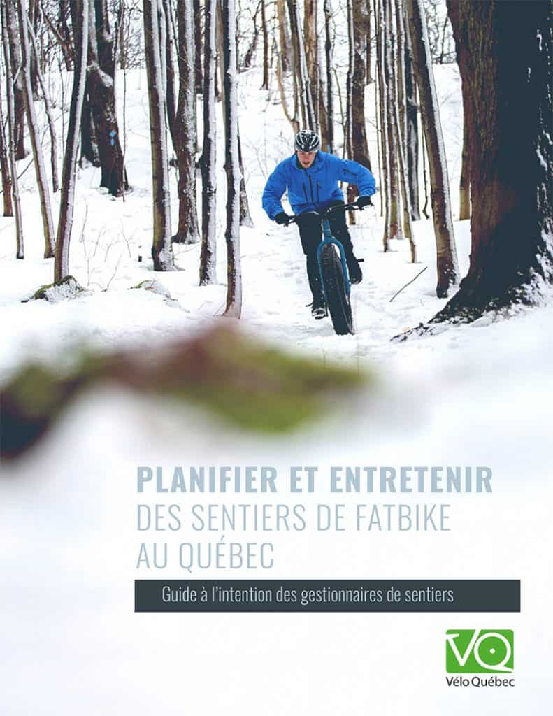 Guide planifier et entretenir un sentier de Fatbike